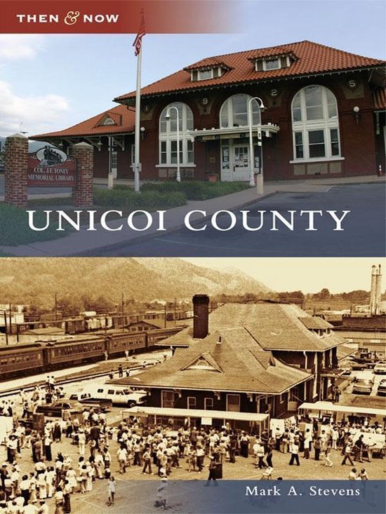 Then and Now - Unicoi County - cover