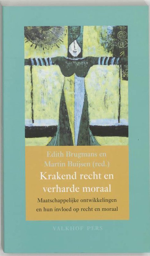 Cover van het boek 'Krakend recht en verharde moraal / druk 1' van M. Buijsen