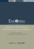 Envoping, Interagir Avec L'Environnement Operationnel Au Temps Des Regulateurs