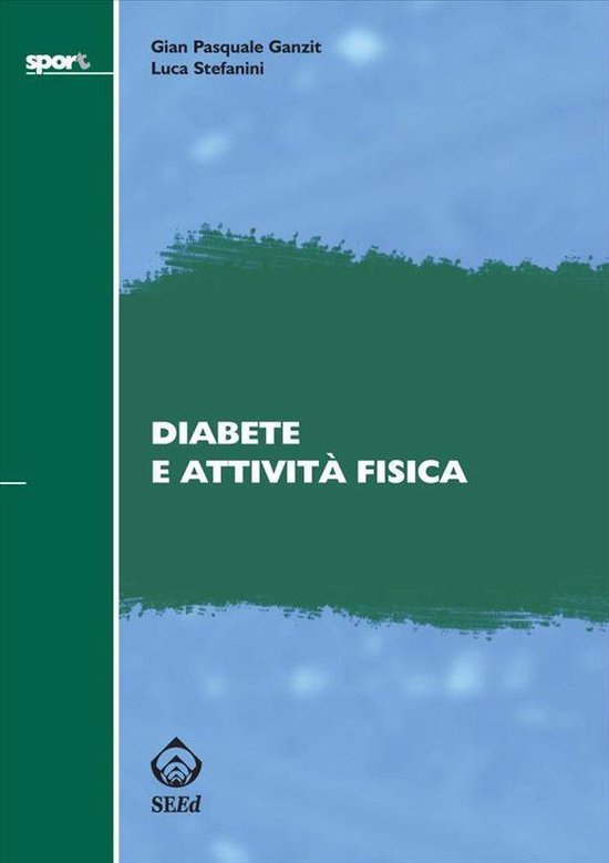 Diabete e attività fisica (ebook), Gian Pasquale Ganzit | 9788889688991 ...