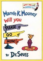 Marvin K Mooney Will You Please Go Now!