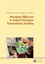 Managing 'Difference' in Eastern-European Transnational Families