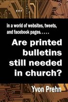 Are Printed Bulletins Still Needed in Church?