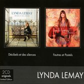 Lynda Lemay - Decibels Et Des Silences & Feu
