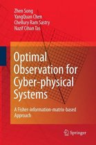 Optimal Observation for Cyber-physical Systems