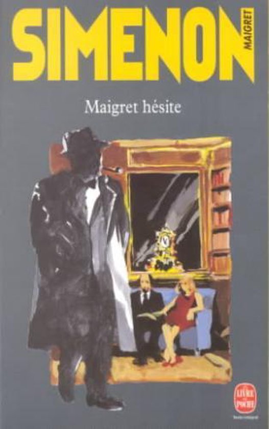 Livre "Maigret hésite" avec une illustration d'un détective se retournant vers une scène avec un homme et une femme.