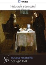 Historia del Arte Español 36 - Escuela madrileña del siglo XVII