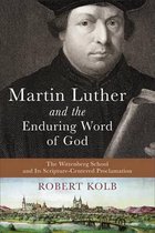 Martin Luther and the Enduring Word of God