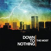 Down To Nothing - The Most (LP)