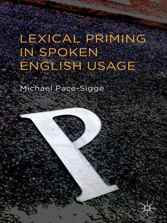 Lexical Priming in Spoken English Usage (ebook), Michael PaceSigge