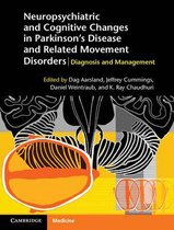 Neuropsychiatric And Cognitive Changes In Parkinson'S Diseas