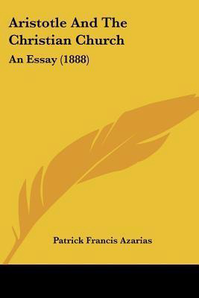 Aristotle And The Christian Church van Patrick Francis Azarias