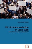 PR 2.0: Kommunikation im Social Web