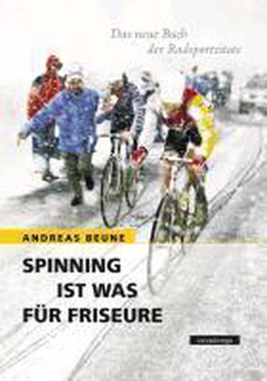 Spinning ist was für Friseure. Das neue Buch der Radsportzi ... - cover