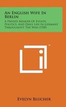 An English Wife in Berlin