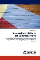 Situated Identities in Language Learning