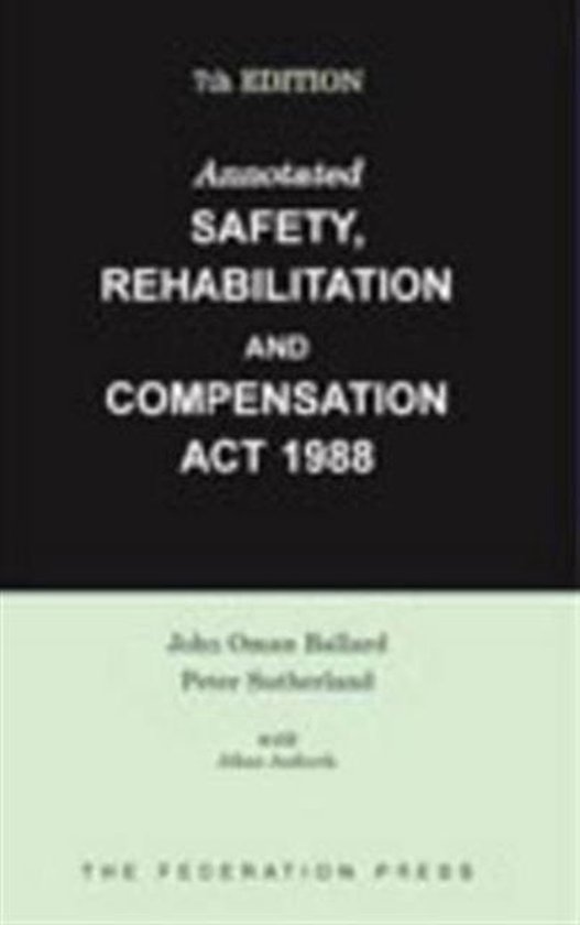 Annotated Safety, Rehabilitation and Compensation Act 1988