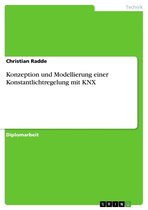 Konzeption und Modellierung einer Konstantlichtregelung mit KNX