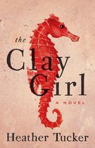 An Ari Appleton Novel 1 - The Clay Girl
