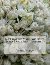 Far From the Madding Crowd