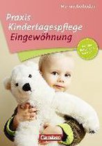 Praxis Kindertagespflege: Eingewöhnung