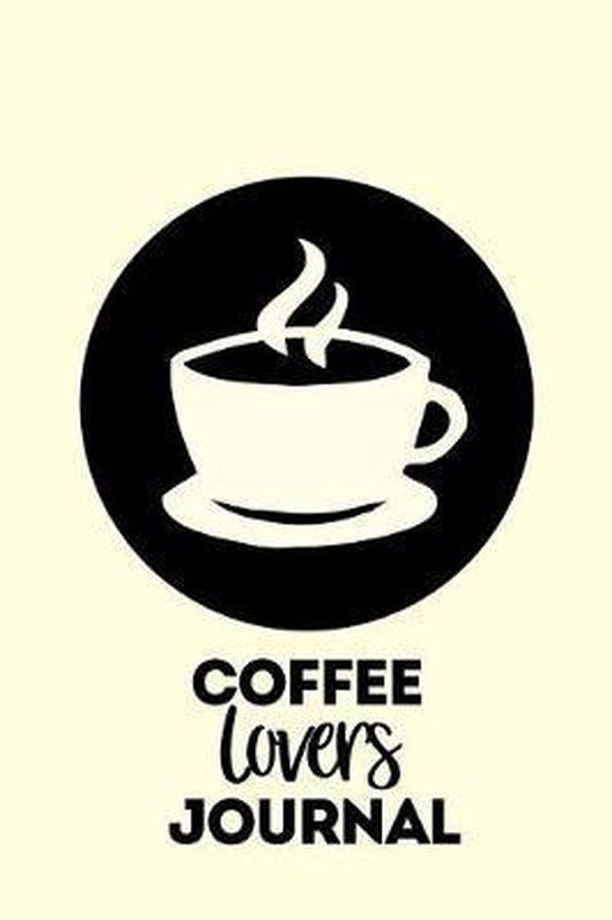 Coffee Lovers Journal, Journal Books 9781093165913 Boeken