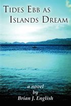 Tides Ebb as Islands Dream