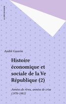 Histoire économique et sociale de la Ve République (2)
