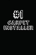 #1 Carpet Installer