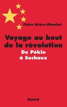 Voyage au bout de la révolution.De Pékin à Sochaux