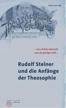 Rudolf Steiner und die Anfänge der Theosophie