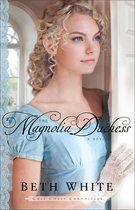 Gulf Coast Chronicles 3 - The Magnolia Duchess (Gulf Coast Chronicles Book #3)