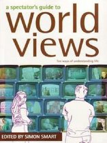 A Spectator's Guide to World Views