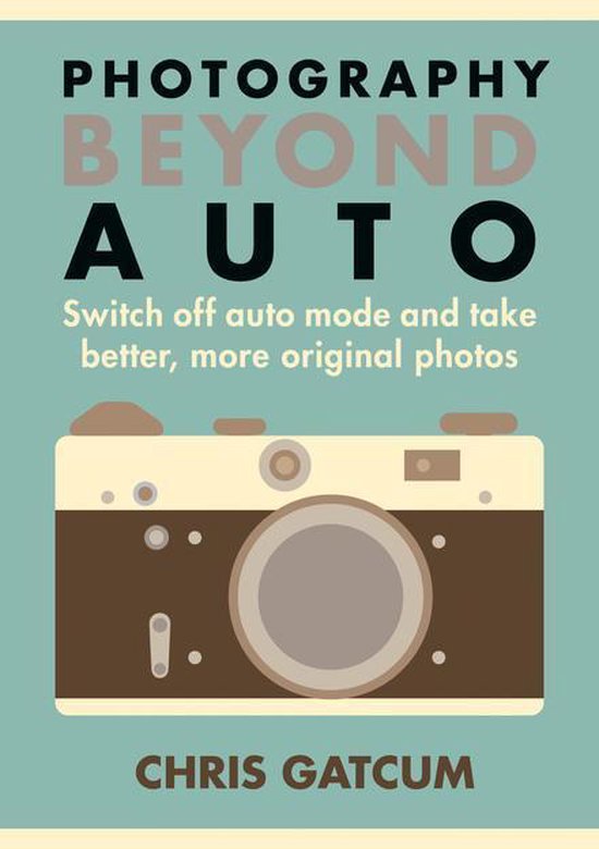 Photography Beyond Auto - cover