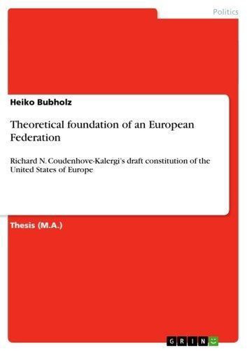 Theoretical foundation of an European Federation - Heiko Bubholz