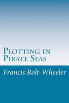 Plotting in Pirate Seas
