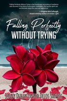 Falling Perfectly Without Trying