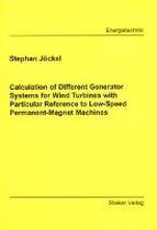 Calculation of Different Generator Systems for Wind Turbines with Particular Reference to Low-speed Permanent-magnet Machines