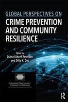 International Police Executive Symposium Co-Publications - Global Perspectives on Crime Prevention and Community Resilience