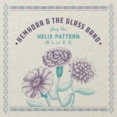 Hemhora And The Glass Band - Helix Pattern Blues (CD)