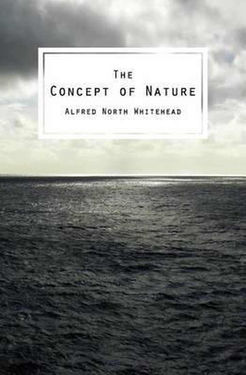 The Concept Of Nature van Alfred North Whitehead