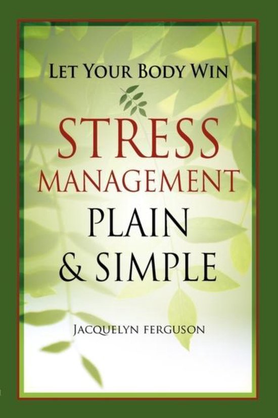 Let Your Body Win - Stress Management Plain & Simple - cover