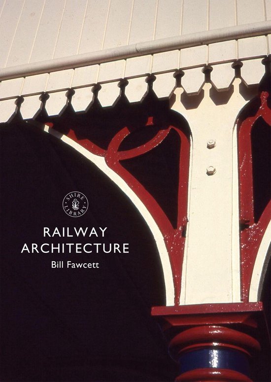 Shire Library 806 - Railway Architecture - cover