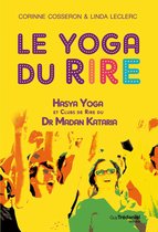 Le yoga du rire - Hasya yoga et clubs de rire du Dr Madan Kataria