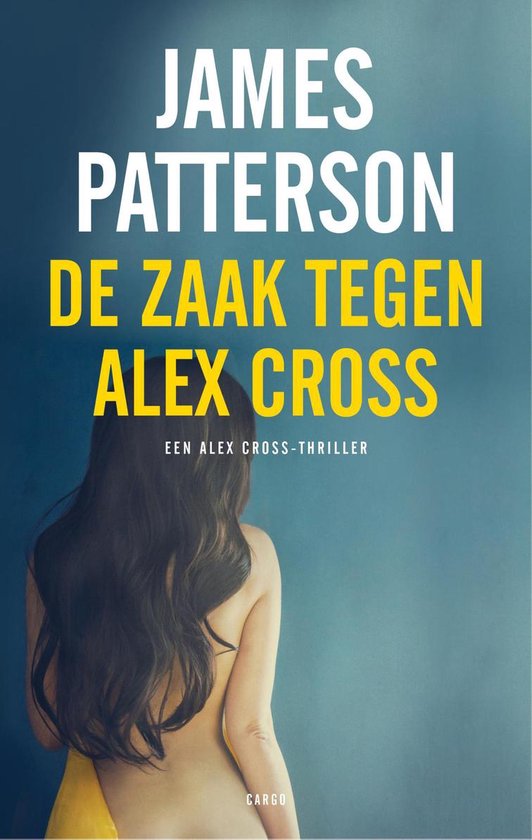 Alex Cross - De zaak tegen Alex Cross - James Patterson | Northernlights300.org