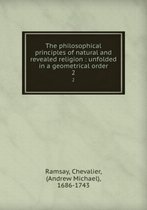 The philosophical principles of natural and revealed religion Part 2