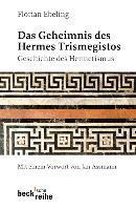 Das Geheimnis des Hermes Trismegistos