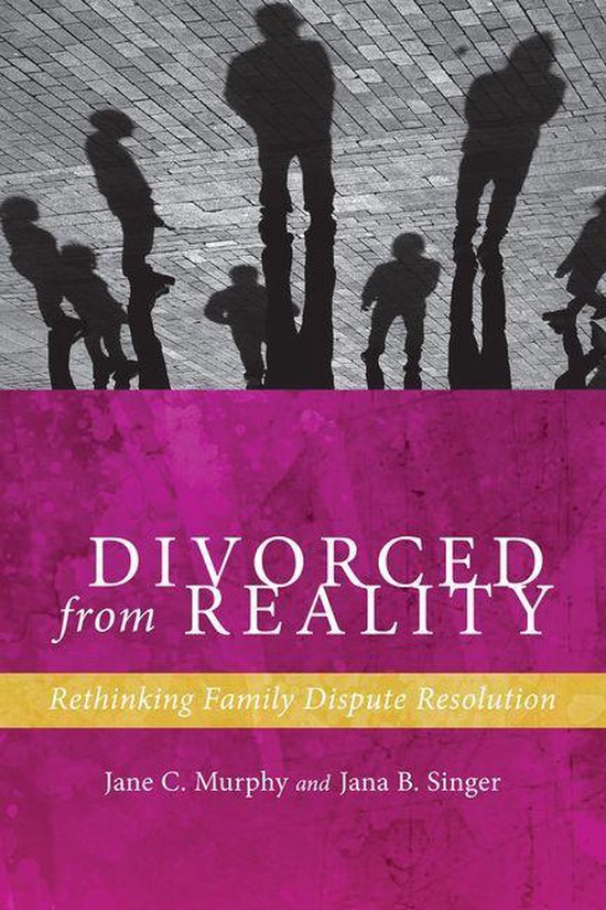 Families, Law, and Society 5 - Divorced from Reality - cover