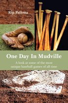 One Day in Mudville