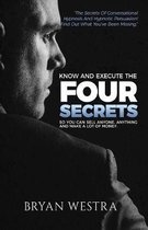 Know and Execute the Four Secrets